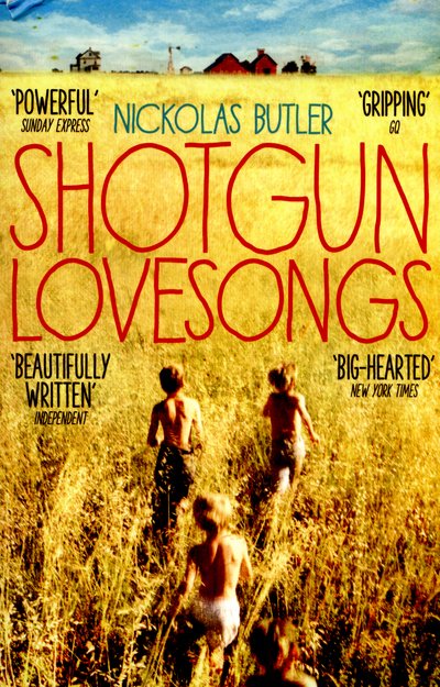 Cover for Nickolas Butler · Shotgun Lovesongs (Paperback Book) [Main Market Ed. edition] (2015)