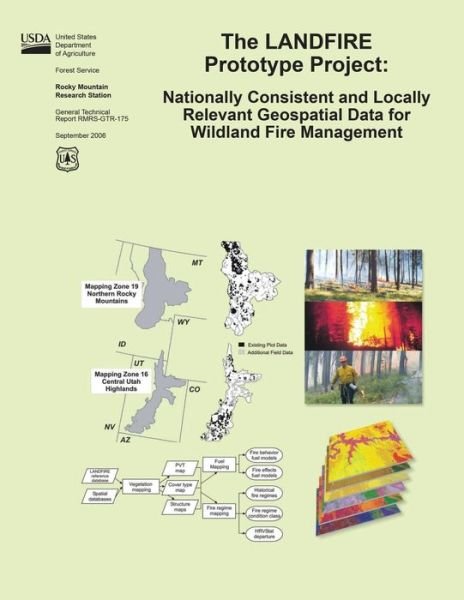 Cover for United States Department of Agriculture · The Landfire Prototype Project: Nationally Consistent and Locally Relevant Geospatial Data for Wildland Fire Management (Paperback Book) (2015)