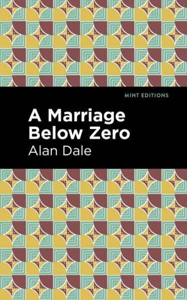 Cover for Alan Dale · A Marriage Below Zero - Mint Editions (Hardcover Book) (2021)