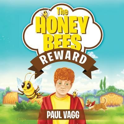 Cover for Paul J Vagg · The Honey Bees Reward (Paperback Book) (2019)