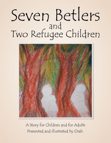 Cover for Orah · Seven Betlers and Two Refugee Children (Pocketbok) (2015)