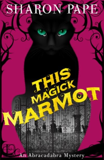 Cover for Sharon Pape · This Magick Marmot (Paperback Book) (2020)