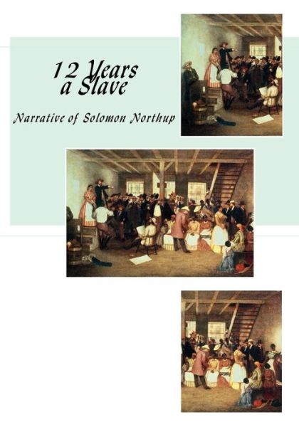 Cover for Solomon Northup · 12 Years a Slave: Narrative of Solomon Northup (Paperback Book) (2015)