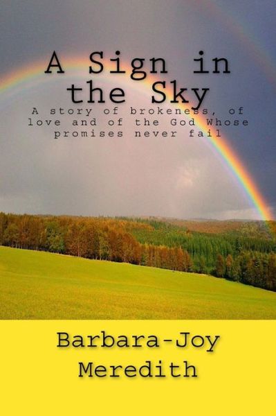 Cover for Barbara J Meredith · A Sign in the Sky (Paperback Book) (2016)