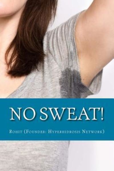 Cover for Hyperhidrosis Network · No Sweat! (Pocketbok) (2015)