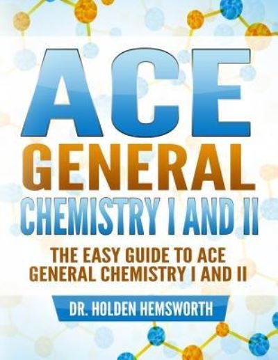 Cover for Holden Hemsworth · Ace General Chemistry I and II (Paperback Book) (2015)