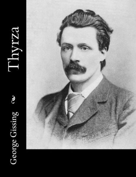 Cover for George Gissing · Thyrza (Paperback Book) (2015)