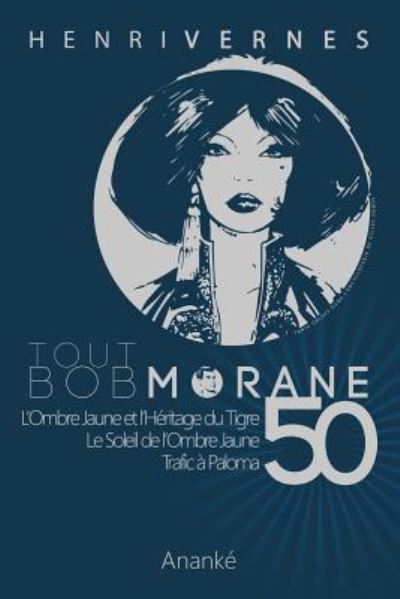 Cover for Henri Vernes · Tout Bob Morane/50 (Paperback Bog) (2016)