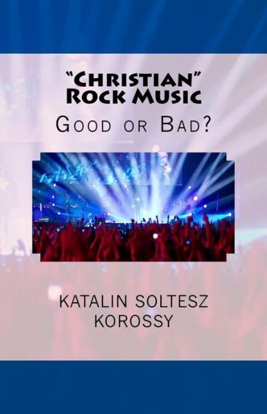 Cover for Katalin Soltesz Korossy · &quot;Christian&quot; Rock Music (Taschenbuch) (2016)