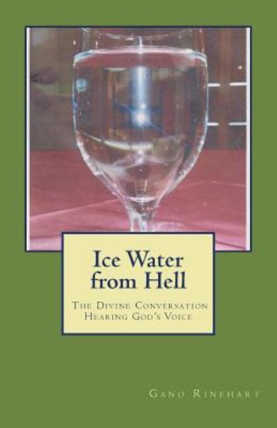 Cover for Gano Rinehart · Ice Water from Hell (Paperback Book) (2016)