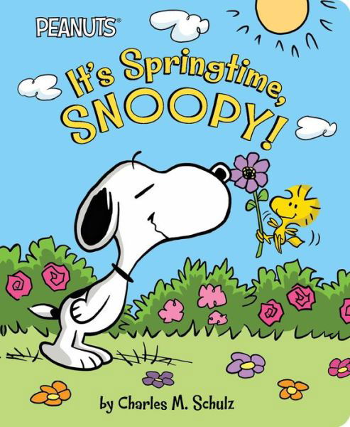It's Springtime, Snoopy! - Charles M. Schulz - Books - Simon Spotlight - 9781534481756 - January 19, 2021