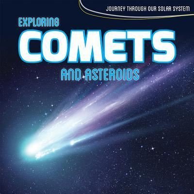 Cover for David Anthony · Exploring Comets and Asteroids (Hardcover bog) (2017)