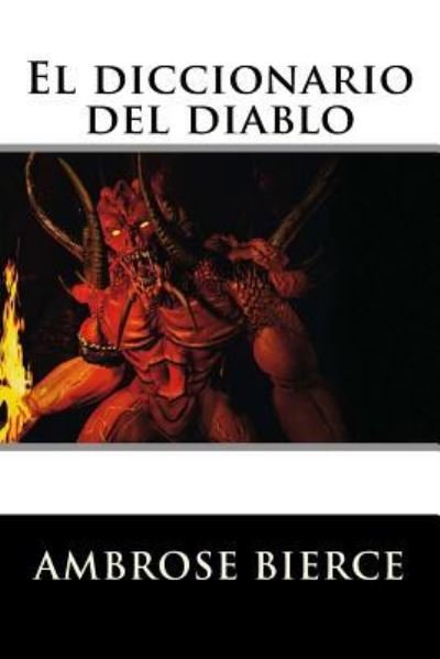 Cover for Ambrose Bierce · El diccionario del diablo (Paperback Book) (2016)