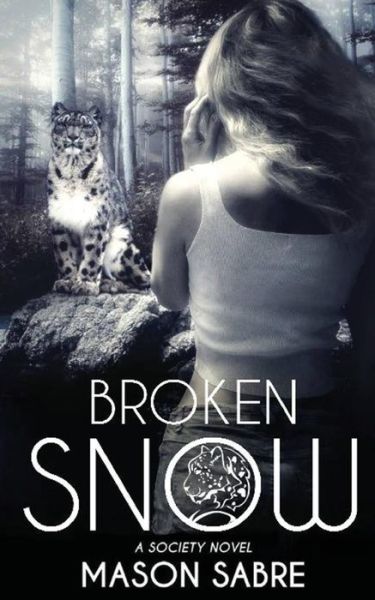 Cover for Mason Sabre · Broken Snow (Paperback Book) (2016)