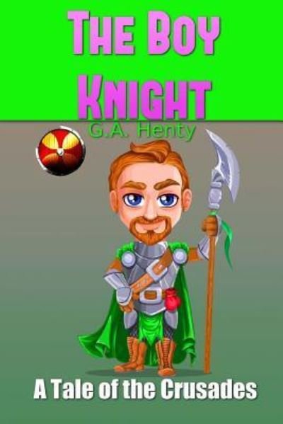 Cover for G. A. Henty · The Boy Knight (Paperback Book) (2016)