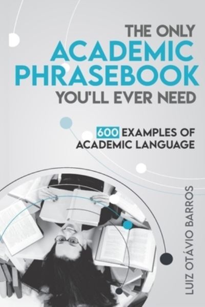 Cover for Luiz Otavio Barros · The Only Academic Phrasebook You'll Ever Need (Paperback Book) (2016)