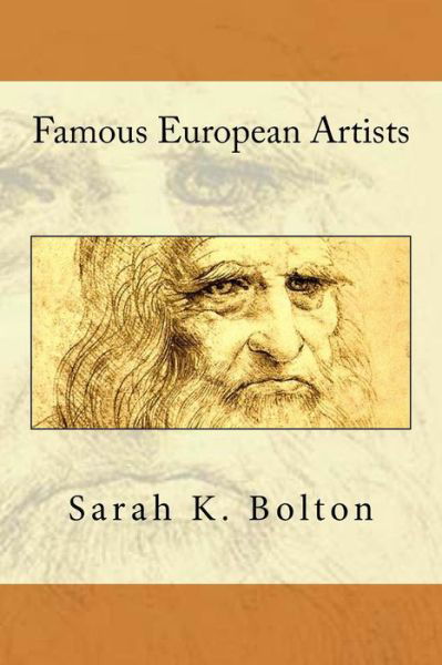 Cover for Sarah K Bolton · Famous European Artists (Paperback Book) (2016)