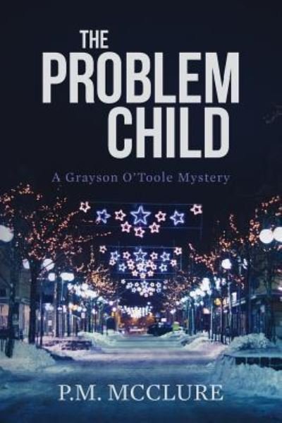 Cover for P M McClure · The Problem Child (Taschenbuch) (2016)