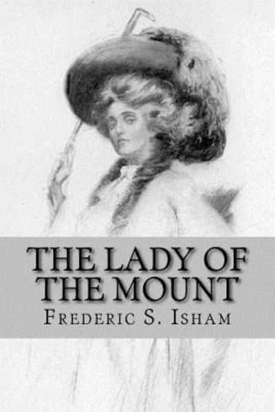 Cover for Frederic S Isham · The Lady of the Mount (Paperback Book) (2016)