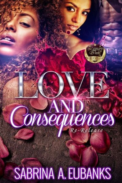 Cover for Sabrina A Eubanks · Love And Consequences (Paperback Book) (2016)