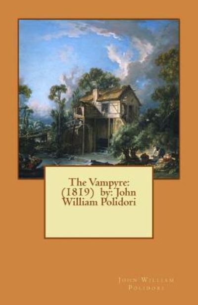 Cover for John William Polidori · The Vampyre : by (Paperback Book) (2016)