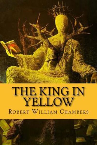 Cover for Robert William Chambers · The king in yellow (Paperback Book) (2016)