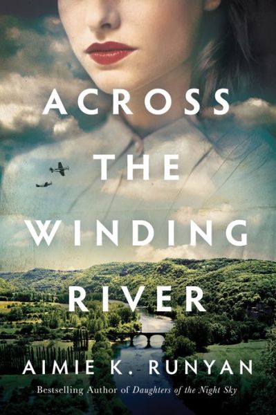 Cover for Aimie K. Runyan · Across the Winding River (Paperback Book) (2020)