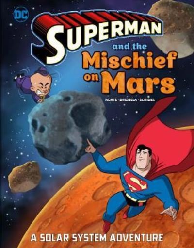 Cover for Steve Korté · Superman and the Mischief on Mars: A Solar System Adventure (Paperback Book) (2018)