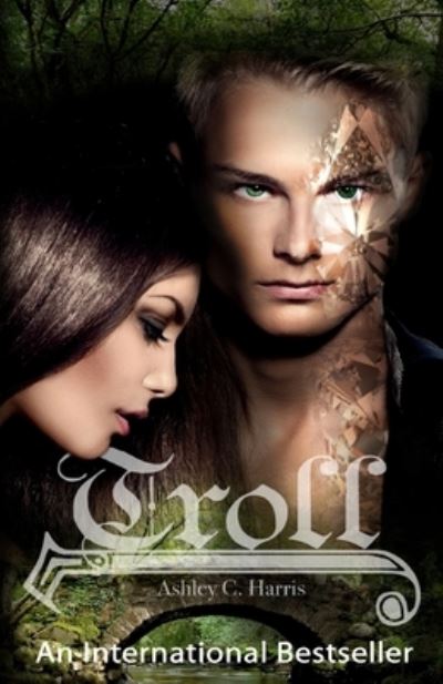 Cover for Ashley C Harris · Troll (Paperback Book) (2017)