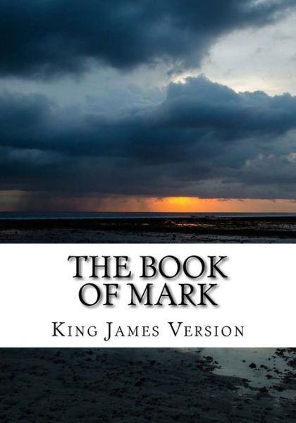 Cover for King James Version · The Book of Mark (KJV) (Large Print) (Pocketbok) (2017)
