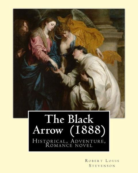 Cover for Robert Louis Stevenson · The Black Arrow . By : Robert Louis Stevenson (Pocketbok) (2017)