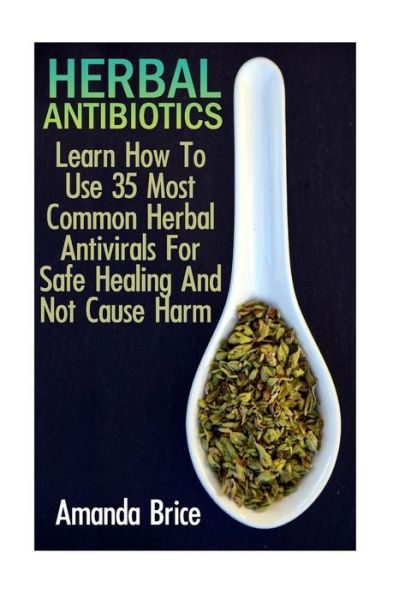 Cover for Amanda Brice · Herbal Antibiotics (Taschenbuch) (2017)