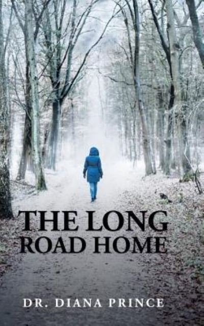 Cover for Dr Diana Prince · The Long Road Home (Hardcover Book) (2018)