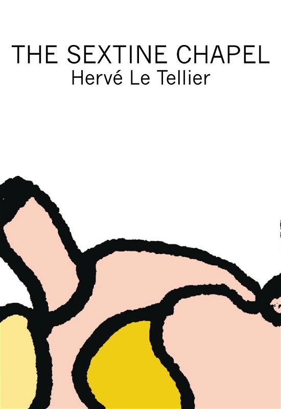 Cover for Herve Le Tellier · The Sextine Chapel - French Literature Series (Taschenbuch) (2011)