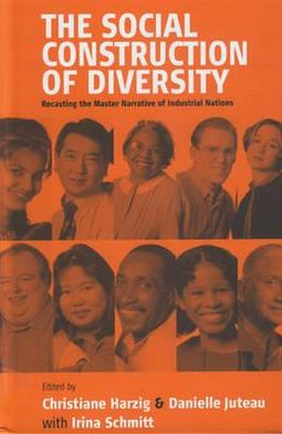 Cover for Christiane Harzig · The Social Construction of Diversity: Recasting the Master Narrative of Industrial Nations (Hardcover Book) [Illustrated edition] (2003)