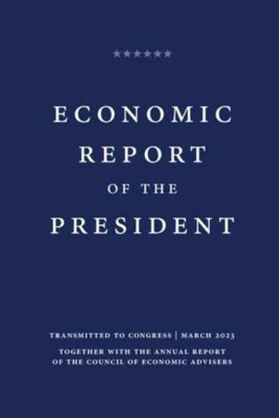 Cover for Executive Office of the President · Economic Report of the President 2023 (Taschenbuch) (2023)