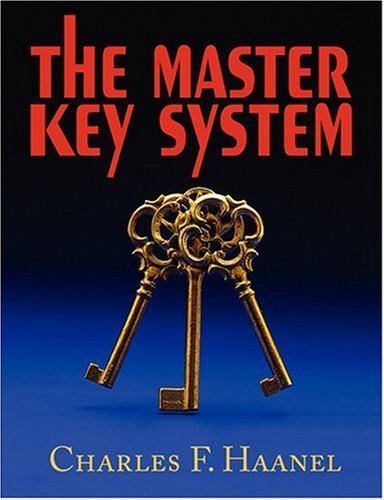 The Master Key System - Charles F Haanel - Books - Manor Thrift - 9781604502756 - August 22, 2008