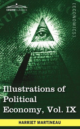 Cover for Harriet Martineau · Illustrations of Political Economy, Vol. Ix (In 9 Volumes) (Pocketbok) (2009)