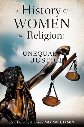 Cover for Md Mph D.min Rev. Dorothy J. Lucas · A History of Women in Religion (Paperback Book) (2010)