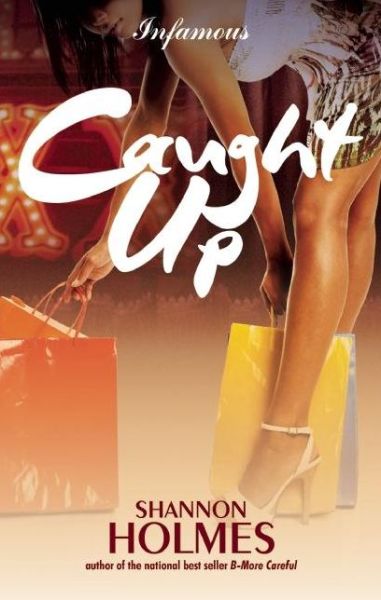 Cover for Shannon Holmes · Caught Up (Hardcover Book) (2015)