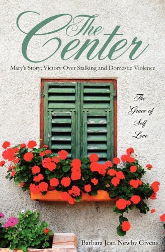 Barbara Jean Newby Givens · The Center (Paperback Book) (2012)