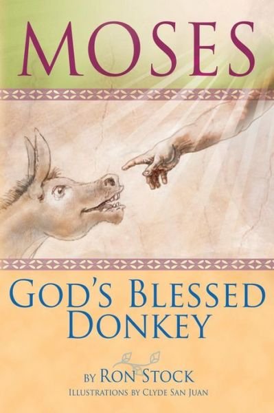 Cover for Ronald Stock · Moses, God's Blessed Donkey (Paperback Book) (2016)