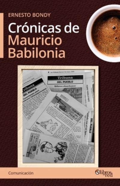 Cover for Ernesto Bondy · Cronicas de Mauricio Babilonia (Book) (2022)