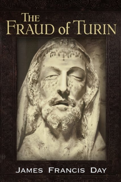 Cover for James Francis DAy · Fraud of Turin (Paperback Book) (2024)
