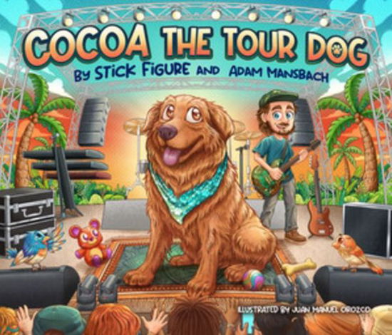 Cover for Stick Figure · Cocoa The Tour Dog (Hardcover Book) (2024)