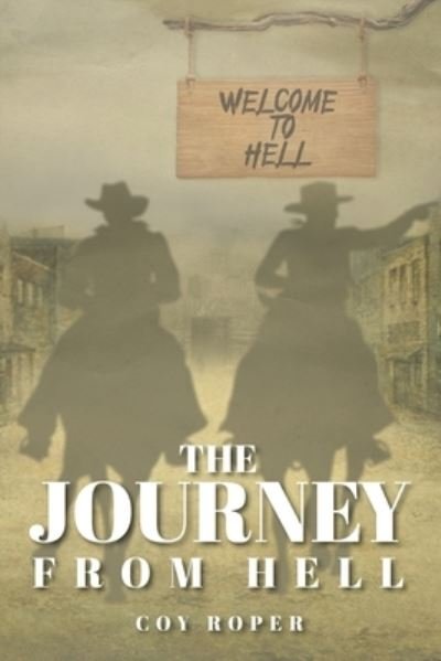Cover for Coy D Roper · The Journey from Hell (Pocketbok) (2021)