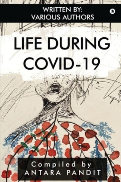 Cover for Antara Pandit · Life During COVID-19 (Paperback Book) (2021)