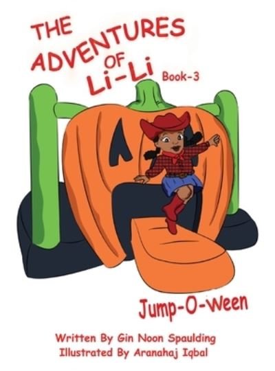 Cover for Gin Noon Spaulding · Jump-O-Ween - Adventures of Li-Li (Hardcover Book) [Large type / large print edition] (2019)