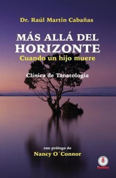 Cover for Raul Martin Cabanas · Mas alla del horizonte (Pocketbok) (2018)