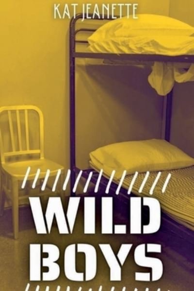 Jeanette, Kat, Shares, Story · Wild Boys (Book) (2022)